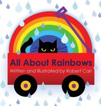 Cover image for All About Rainbows