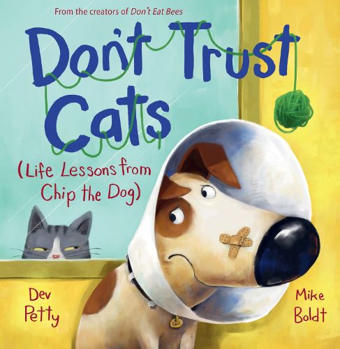 Cover image for Don't Trust Cats (Life Lessons from Chip the Dog #2)