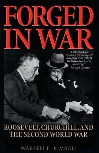 Cover image for Forged in War: Roosevelt, Churchill, and the Second World War