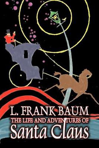 The Life and Adventures of Santa Claus by L. Frank Baum, Fantasy