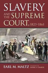 Cover image for Slavery and the Supreme Court, 1825-1861