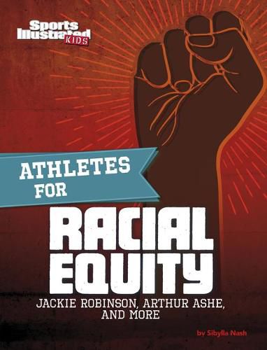 Athletes for Racial Equity: Jackie Robinson, Arthur Ashe, and More