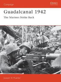 Cover image for Guadalcanal 1942: The Marines Strike Back