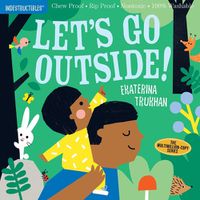 Cover image for Indestructibles: Let's Go Outside!