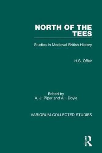 Cover image for North of the Tees: Studies in Medieval British History