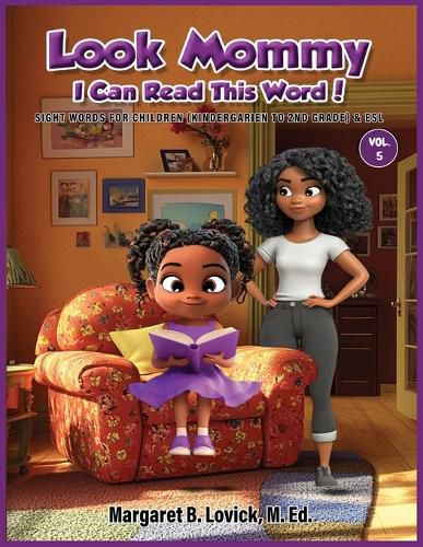 Cover image for Look Mommy, I Can Read This Word (Vol. 5) Sight Words for Children (K-2nd) Grade & ESL