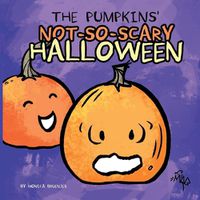 Cover image for The Pumpkins' Not-So-Scary Halloween