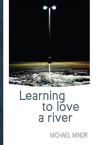 Cover image for Learning to Love a River