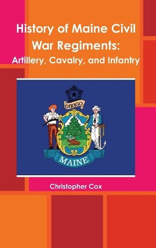 Cover image for History of Maine Civil War Regiments