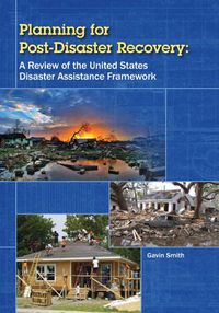 Cover image for Planning for Post-Disaster Recovery: A Review of the United States Disaster Assistance Framework