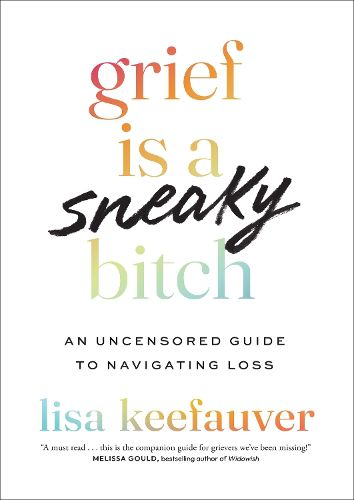 Cover image for Grief is a Sneaky Bitch