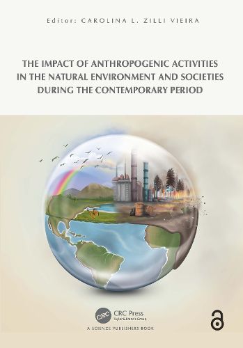 Cover image for The Impact of Anthropogenic Activities on the Natural Environment and Societies during the Contemporary Period