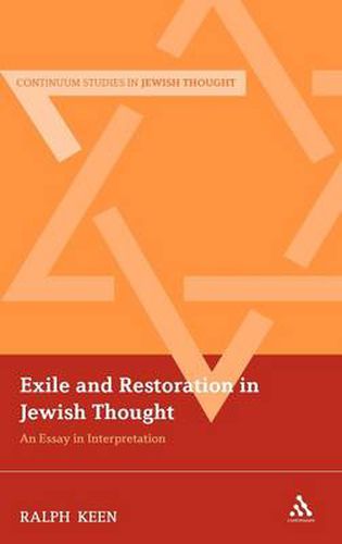 Cover image for Exile and Restoration in Jewish Thought: An Essay In Interpretation