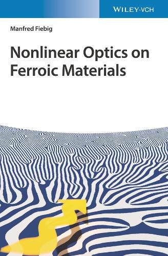 Cover image for Nonlinear Optics on Ferroic Materials