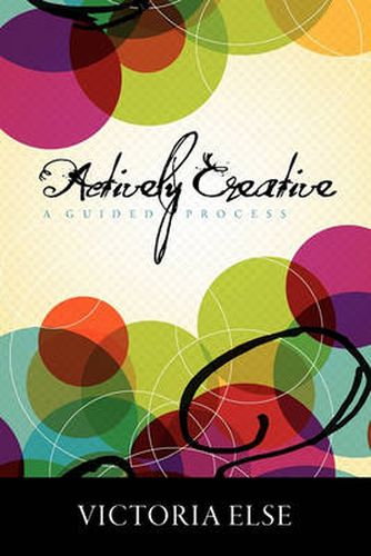 Cover image for Actively Creative: A Guided Process