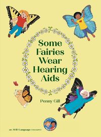 Cover image for Some Fairies Wear Hearing Aids