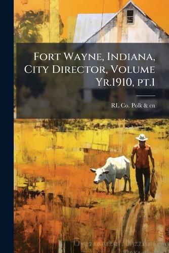 Cover image for Fort Wayne, Indiana, City Directory