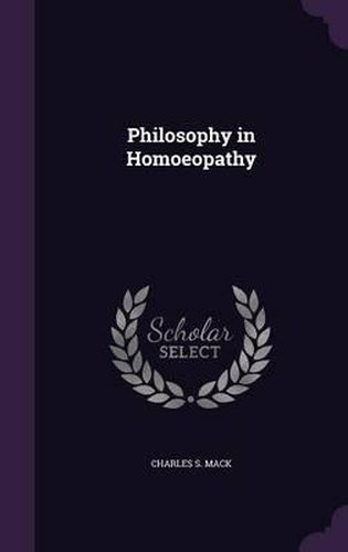 Cover image for Philosophy in Homoeopathy