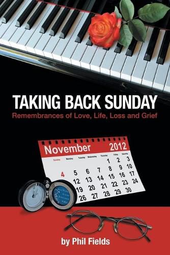 Cover image for Taking Back Sunday: Remembrances of Love, Life, Loss and Grief