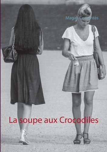 Cover image for La soupe aux Crocodiles