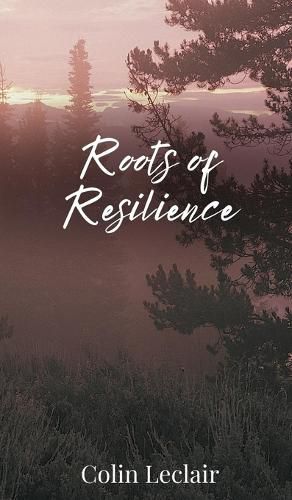 Cover image for Roots of Resilience