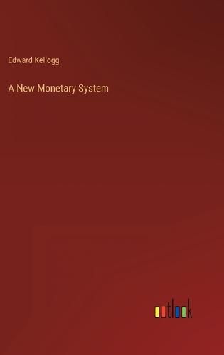 Cover image for A New Monetary System