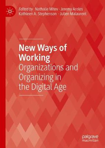 Cover image for New Ways of Working: Organizations and Organizing in the Digital Age