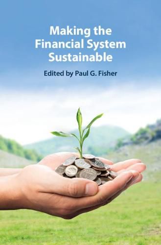 Making the Financial System Sustainable