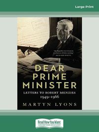 Cover image for Dear Prime Minister: Letters to Robert Menzies, 1949aEURO 1966