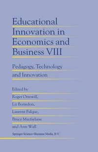 Cover image for Educational Innovation in Economics and Business: Pedagogy, Technology and Innovation