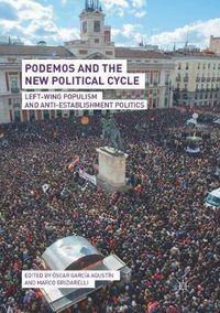 Cover image for Podemos and the New Political Cycle: Left-Wing Populism and Anti-Establishment Politics