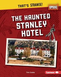 Cover image for The Haunted Stanley Hotel