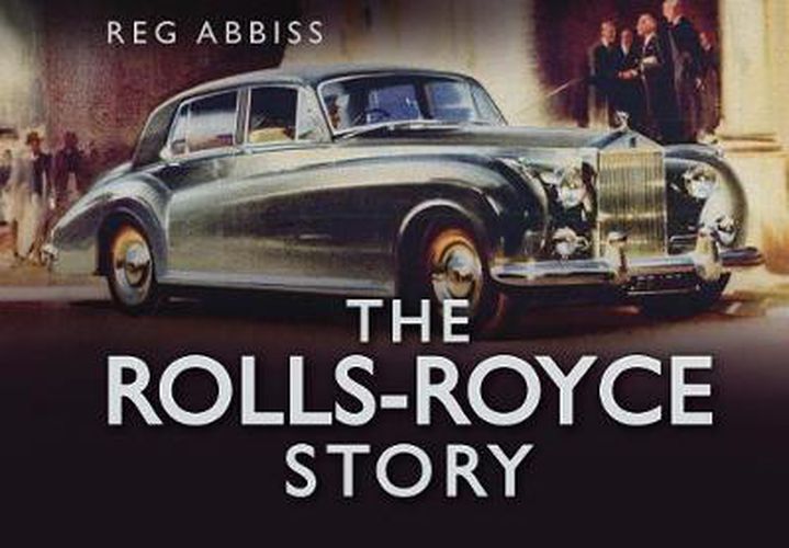 Cover image for The Rolls-Royce Story