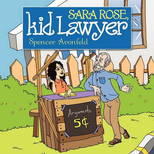 Cover image for Sara Rose, Kid Lawyer