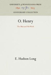 Cover image for O. Henry: The Man and His Work