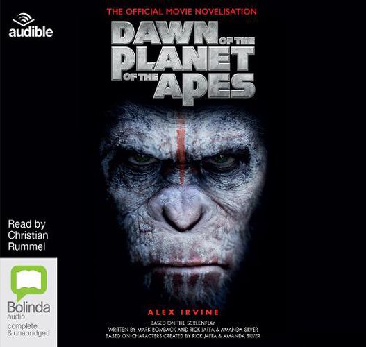 Dawn of the Planet of the Apes: The Official Movie Novelisation