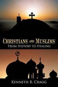 Cover image for Christians and Muslims