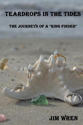 Cover image for Teardrops in the Tides: The Journeys of a  Ring Finder