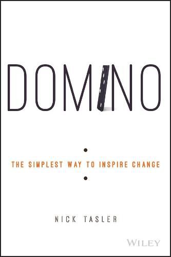 Cover image for Domino: The Simplest Way to Inspire Change