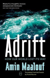 Cover image for Adrift: How Our World Lost Its Way
