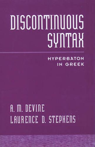 Cover image for Discontinuous Syntax: Hyperbaton in Greek