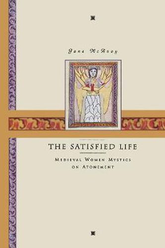 Cover image for The Satisfied Life