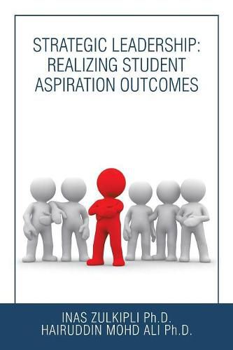 Cover image for Strategic Leadership: Realizing Student Aspiration Outcomes