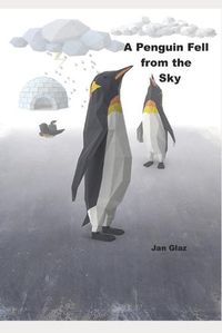 Cover image for A Penguin Fell From the Sky