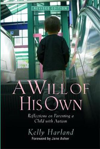 Cover image for A Will of His Own: Reflections on Parenting a Child with Autism  -