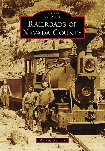 Cover image for Railroads of Nevada County