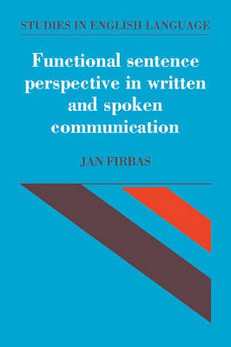 Cover image for Functional Sentence Perspective in Written and Spoken Communication