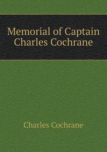 Cover image for Memorial of Captain Charles Cochrane