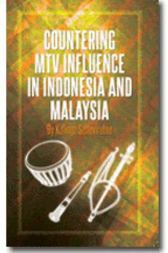 Countering MTV Influences in Indonesia and Malaysia