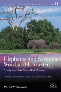 Cover image for Elephants and Savanna Woodland Ecosystems: A Study from Chobe National Park, Botswana